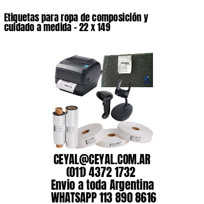 Etiquetas para ropa de composición y cuidado a medida – 22 x 149