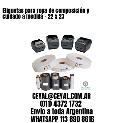 Etiquetas para ropa de composición y cuidado a medida – 22 x 23