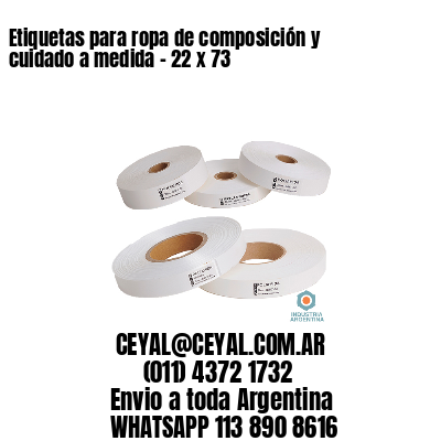 Etiquetas para ropa de composición y cuidado a medida – 22 x 73