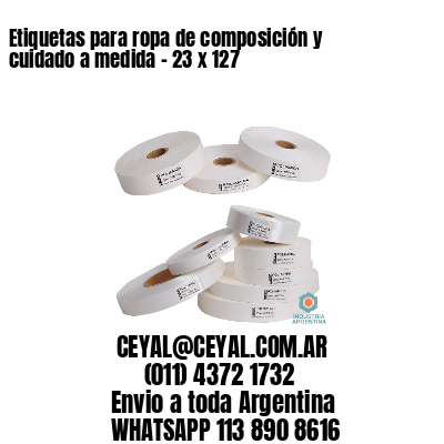 Etiquetas para ropa de composición y cuidado a medida – 23 x 127