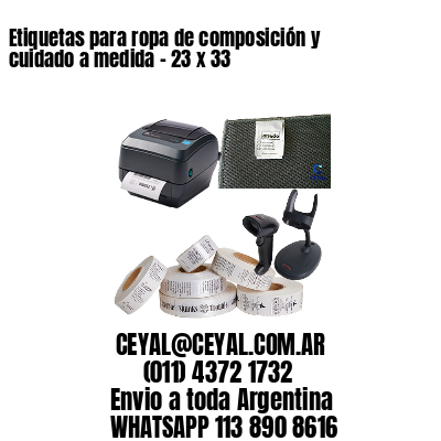 Etiquetas para ropa de composición y cuidado a medida – 23 x 33