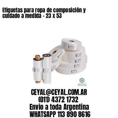 Etiquetas para ropa de composición y cuidado a medida – 23 x 53