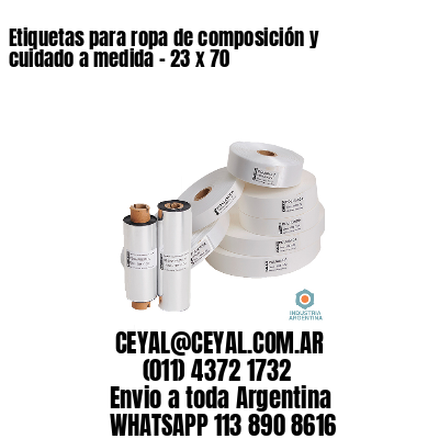 Etiquetas para ropa de composición y cuidado a medida – 23 x 70