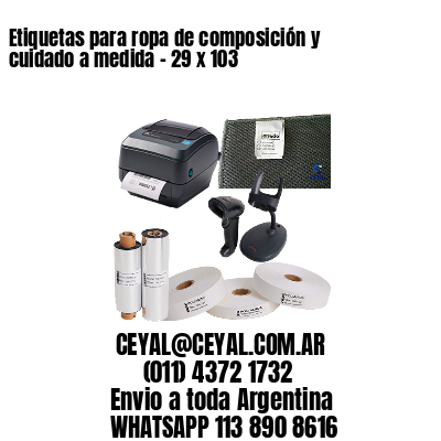 Etiquetas para ropa de composición y cuidado a medida – 29 x 103