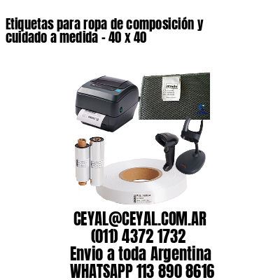 Etiquetas para ropa de composición y cuidado a medida – 40 x 40