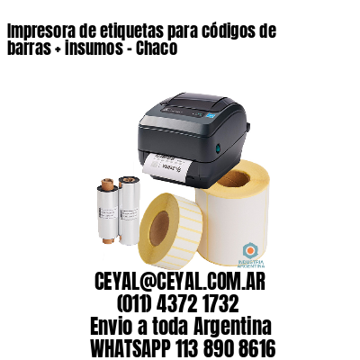 Impresora de etiquetas para códigos de barras + insumos – Chaco