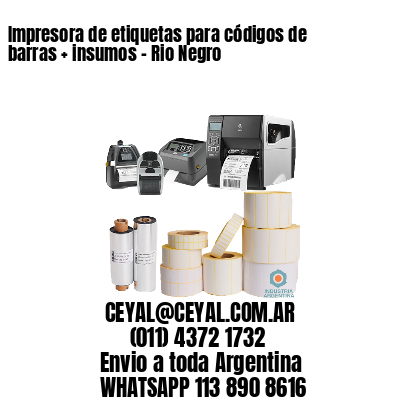 Impresora de etiquetas para códigos de barras + insumos – Rio Negro