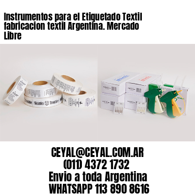 Instrumentos para el Etiquetado Textil fabricacion textil Argentina. Mercado Libre