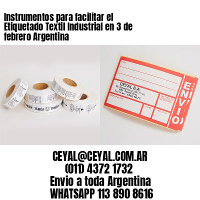 Instrumentos para facilitar el Etiquetado Textil Industrial en 3 de febrero Argentina