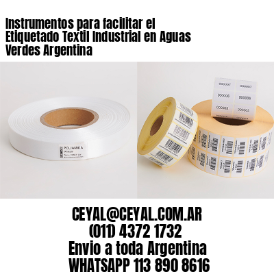 Instrumentos para facilitar el Etiquetado Textil Industrial en Aguas Verdes Argentina