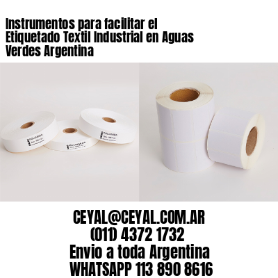 Instrumentos para facilitar el Etiquetado Textil Industrial en Aguas Verdes Argentina