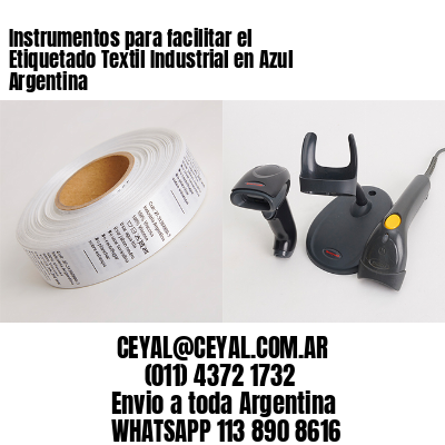 Instrumentos para facilitar el Etiquetado Textil Industrial en Azul Argentina