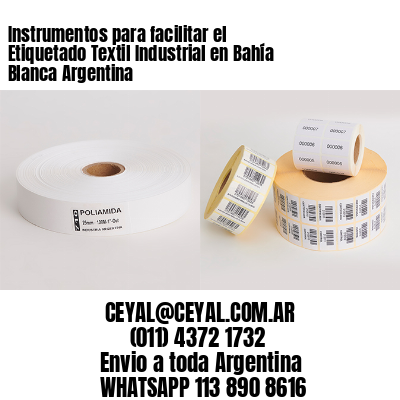Instrumentos para facilitar el Etiquetado Textil Industrial en Bahía Blanca Argentina