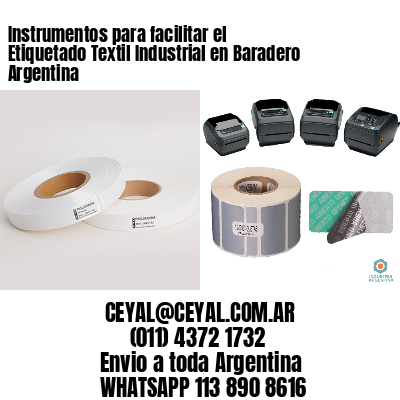 Instrumentos para facilitar el Etiquetado Textil Industrial en Baradero Argentina