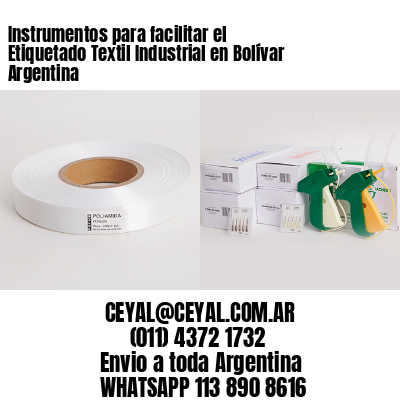 Instrumentos para facilitar el Etiquetado Textil Industrial en Bolívar Argentina