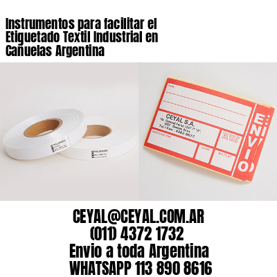 Instrumentos para facilitar el Etiquetado Textil Industrial en Cañuelas Argentina