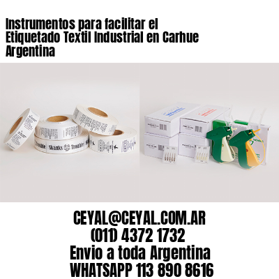 Instrumentos para facilitar el Etiquetado Textil Industrial en Carhue Argentina