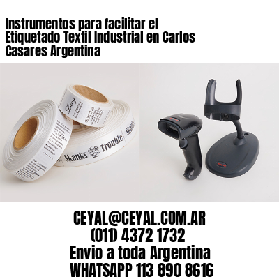 Instrumentos para facilitar el Etiquetado Textil Industrial en Carlos Casares Argentina