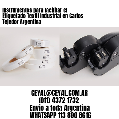 Instrumentos para facilitar el Etiquetado Textil Industrial en Carlos Tejedor Argentina