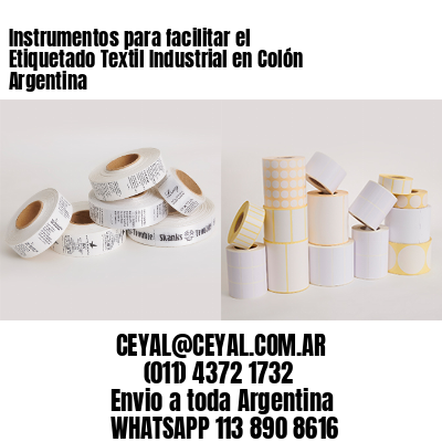 Instrumentos para facilitar el Etiquetado Textil Industrial en Colón Argentina