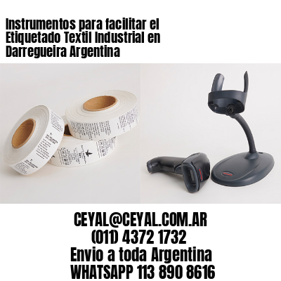Instrumentos para facilitar el Etiquetado Textil Industrial en Darregueira Argentina