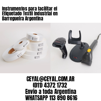 Instrumentos para facilitar el Etiquetado Textil Industrial en Darregueira Argentina