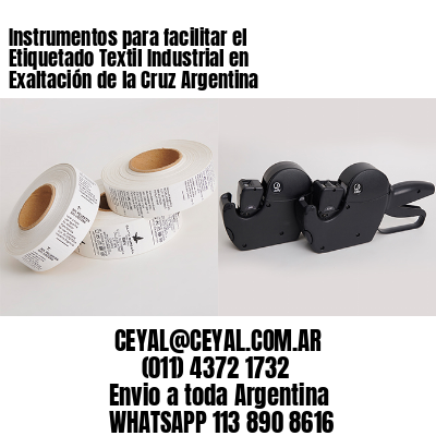 Instrumentos para facilitar el Etiquetado Textil Industrial en Exaltación de la Cruz Argentina