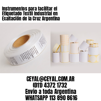 Instrumentos para facilitar el Etiquetado Textil Industrial en Exaltación de la Cruz Argentina