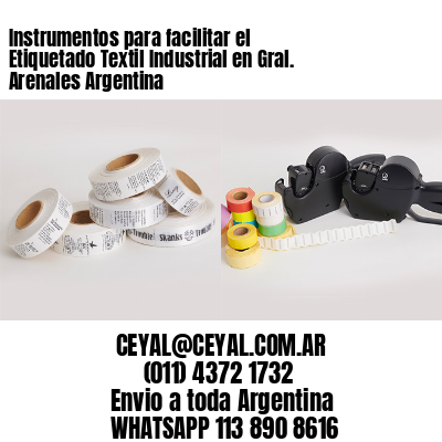 Instrumentos para facilitar el Etiquetado Textil Industrial en Gral. Arenales Argentina