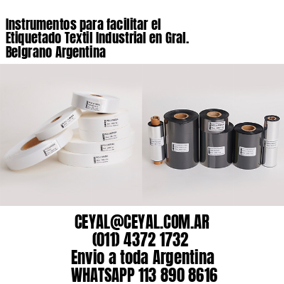 Instrumentos para facilitar el Etiquetado Textil Industrial en Gral. Belgrano Argentina