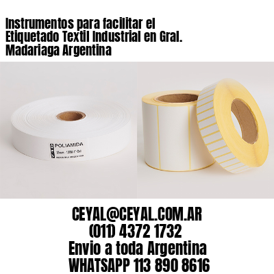 Instrumentos para facilitar el Etiquetado Textil Industrial en Gral. Madariaga Argentina