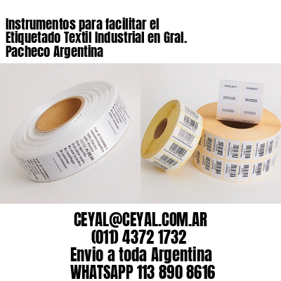 Instrumentos para facilitar el Etiquetado Textil Industrial en Gral. Pacheco Argentina