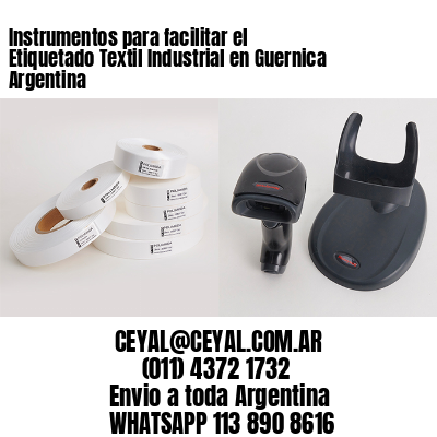 Instrumentos para facilitar el Etiquetado Textil Industrial en Guernica Argentina