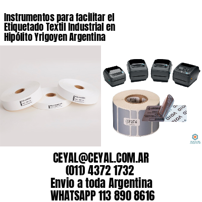 Instrumentos para facilitar el Etiquetado Textil Industrial en Hipólito Yrigoyen Argentina