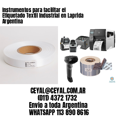 Instrumentos para facilitar el Etiquetado Textil Industrial en Laprida Argentina