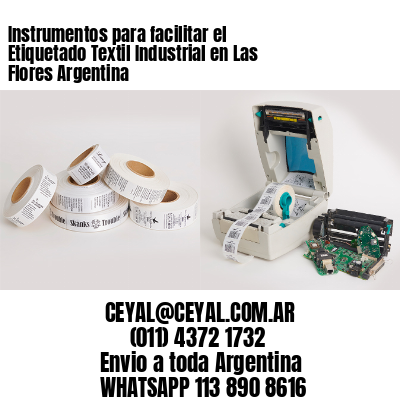 Instrumentos para facilitar el Etiquetado Textil Industrial en Las Flores Argentina