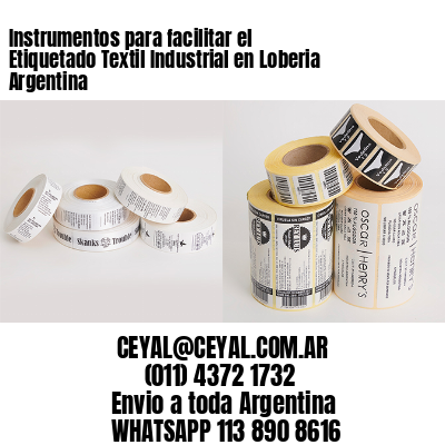 Instrumentos para facilitar el Etiquetado Textil Industrial en Loberia Argentina