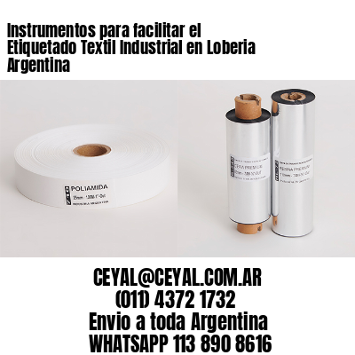 Instrumentos para facilitar el Etiquetado Textil Industrial en Loberia Argentina
