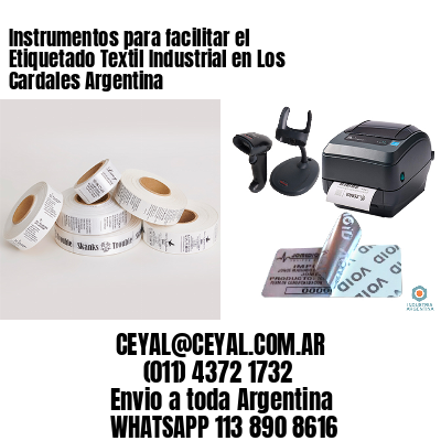 Instrumentos para facilitar el Etiquetado Textil Industrial en Los Cardales Argentina