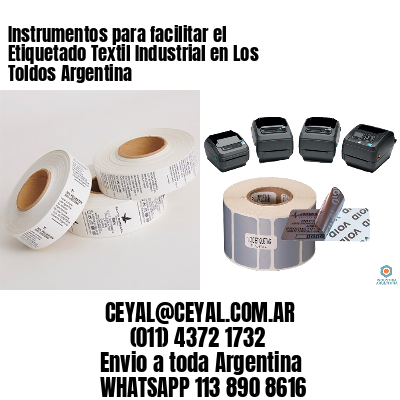 Instrumentos para facilitar el Etiquetado Textil Industrial en Los Toldos Argentina