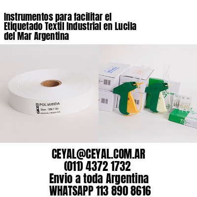 Instrumentos para facilitar el Etiquetado Textil Industrial en Lucila del Mar Argentina