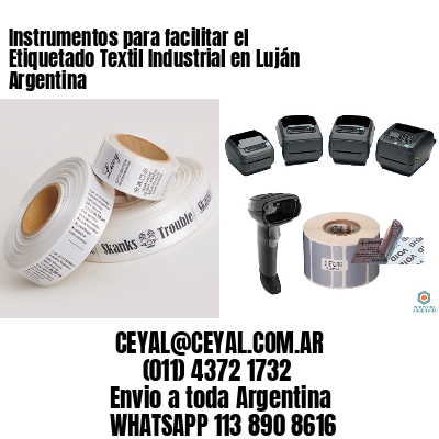 Instrumentos para facilitar el Etiquetado Textil Industrial en Luján Argentina