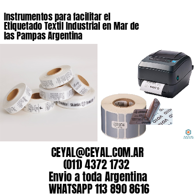 Instrumentos para facilitar el Etiquetado Textil Industrial en Mar de las Pampas Argentina