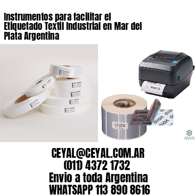 Instrumentos para facilitar el Etiquetado Textil Industrial en Mar del Plata Argentina