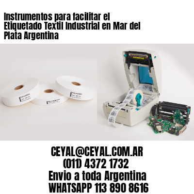Instrumentos para facilitar el Etiquetado Textil Industrial en Mar del Plata Argentina
