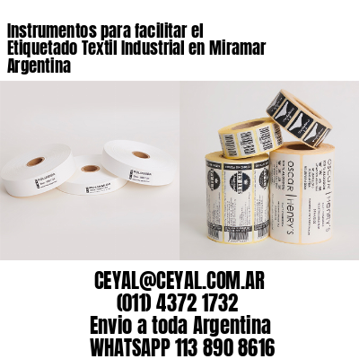 Instrumentos para facilitar el Etiquetado Textil Industrial en Miramar Argentina