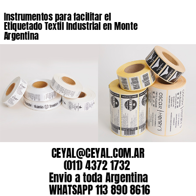 Instrumentos para facilitar el Etiquetado Textil Industrial en Monte Argentina