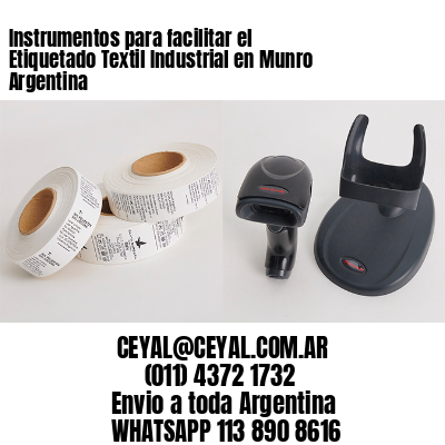 Instrumentos para facilitar el Etiquetado Textil Industrial en Munro Argentina