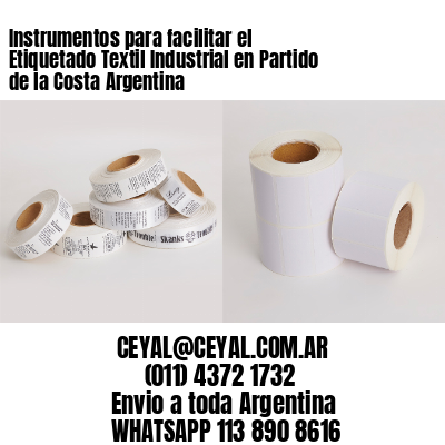 Instrumentos para facilitar el Etiquetado Textil Industrial en Partido de la Costa Argentina
