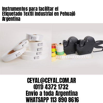 Instrumentos para facilitar el Etiquetado Textil Industrial en Pehuajó Argentina